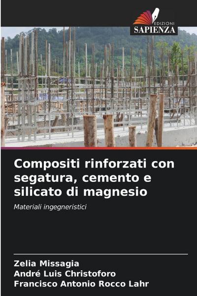 Compositi rinforzati con segatura, cemento e silicato di magnesio