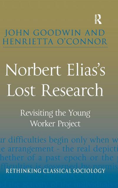 Norbert Elias’s Lost Research