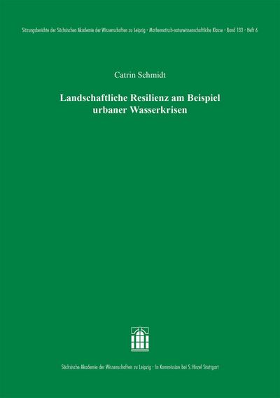 Landschaftliche Resilienz am Beispiel urbaner Wasserkrisen