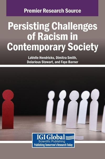 Persisting Challenges of Racism in Contemporary Society