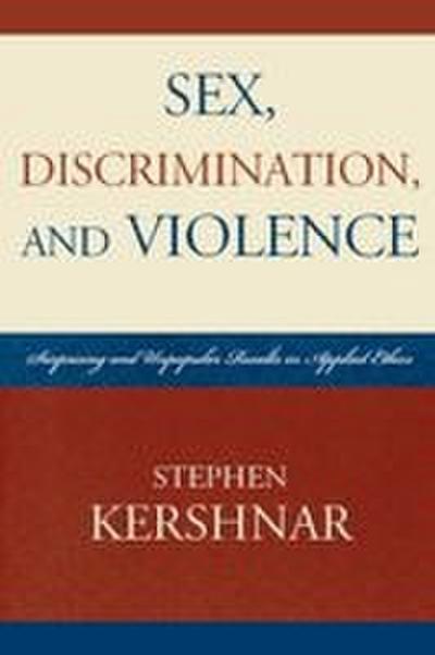 Sex, Discrimination, and Violence