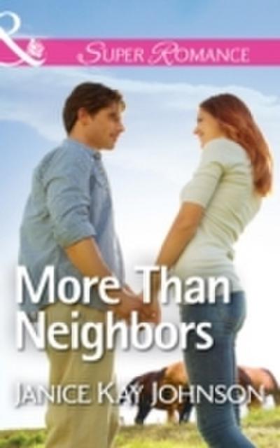 More Than Neighbors (Mills & Boon Superromance)