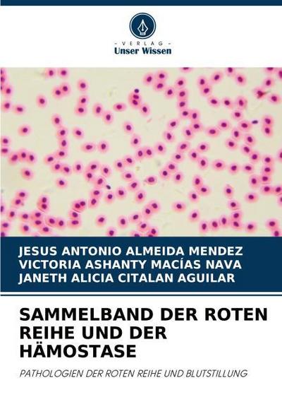 SAMMELBAND DER ROTEN REIHE UND DER HÄMOSTASE
