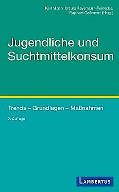 Jugendliche und Suchtmittelkonsum