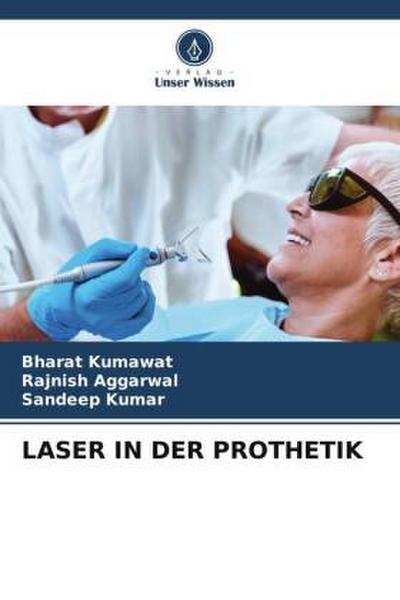 LASER IN DER PROTHETIK