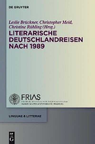 Literarische Deutschlandreisen nach 1989