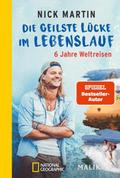 Die geilste Lücke im Lebenslauf von Nick Martin | Buch