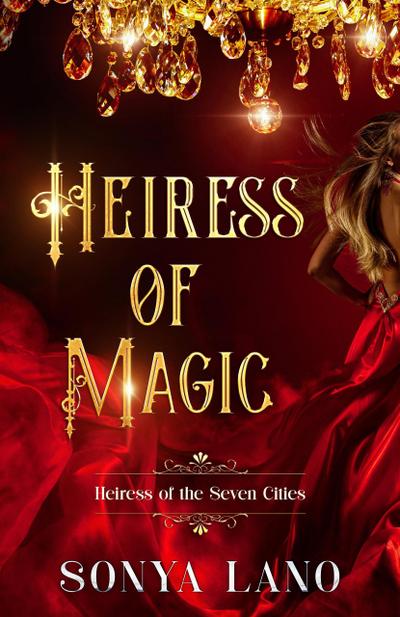 Heiress of Magic (Heiress of the Seven Cities, #2)