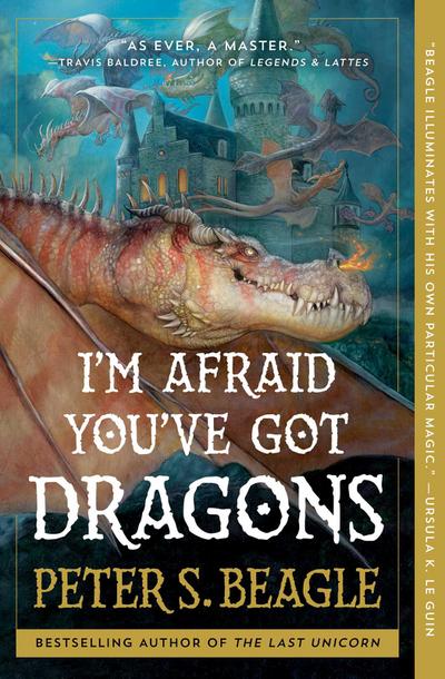 I’m Afraid You’ve Got Dragons