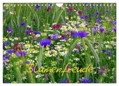 Blumenfreude (Wandkalender 2025 DIN A4 quer), CALVENDO Monatskalender