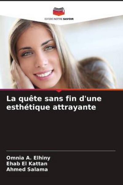 La quête sans fin d’une esthétique attrayante