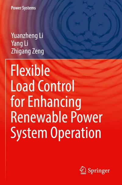 Flexible Load Control for Enhancing Renewable Power System Operation