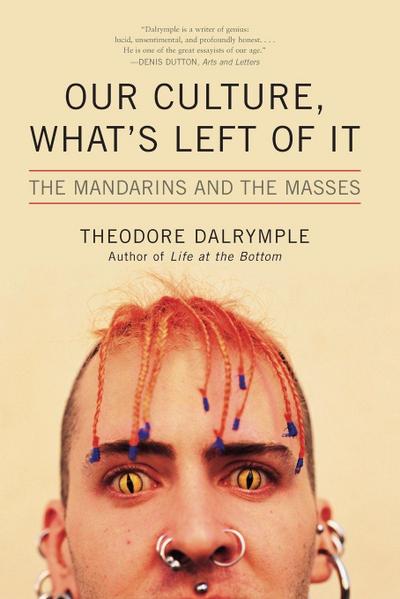 Our Culture, What’s Left of It