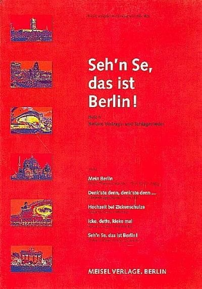 Sehn Se das ist Berlin Band 1:Heitere Vortrags- und Schlagerlieder