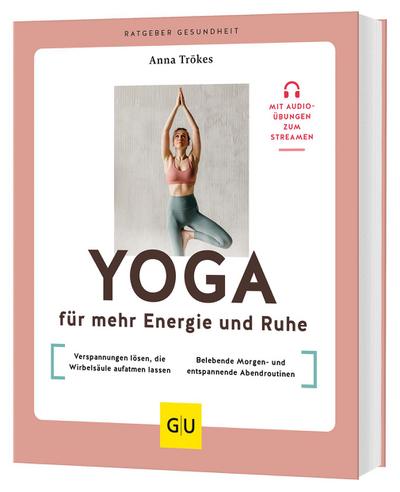 Yoga für mehr Energie und Ruhe