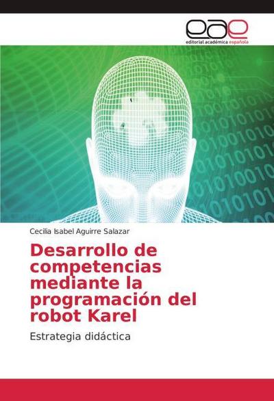 Desarrollo de competencias mediante la programación del robot Karel