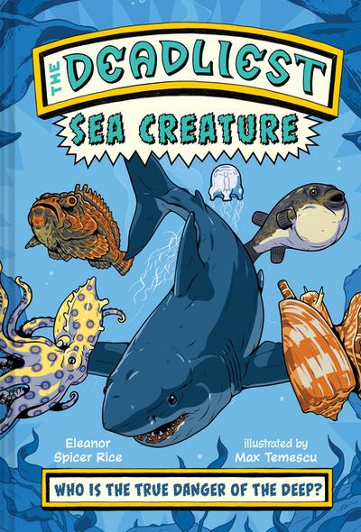 The Deadliest: Sea Creature