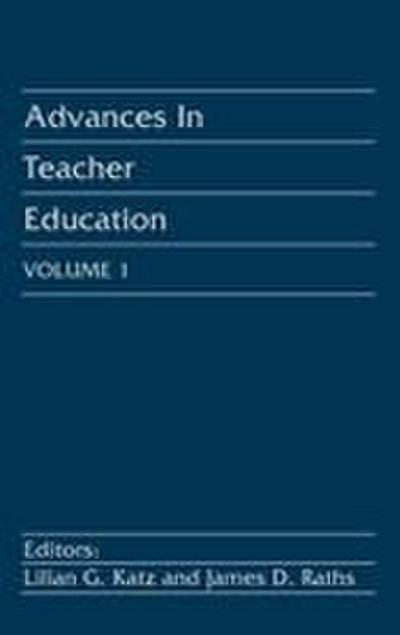 Advances in Teacher Education, Volume 1