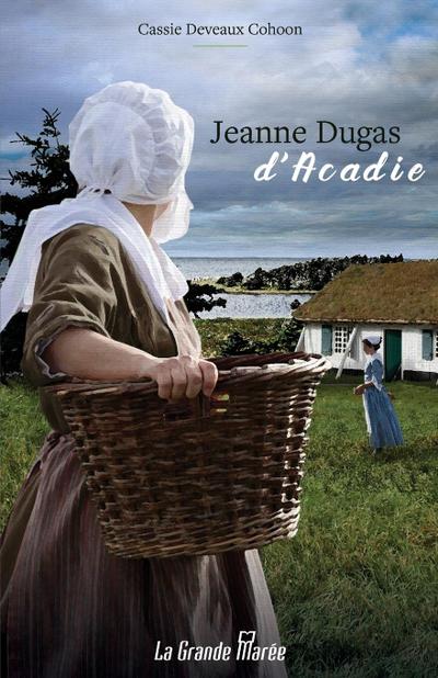 Jeanne Dugas d’Acadie