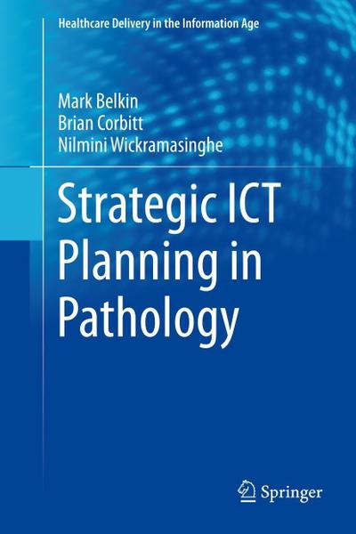 Strategic ICT Planning in Pathology