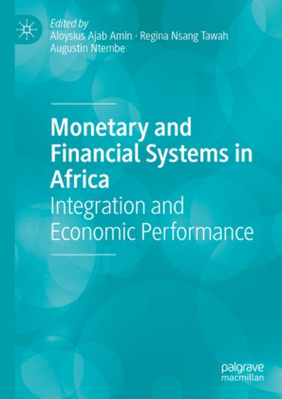 Monetary and Financial Systems in Africa