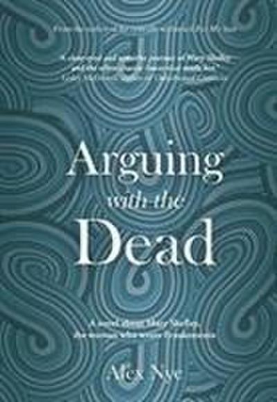 Nye, A: Arguing with the Dead