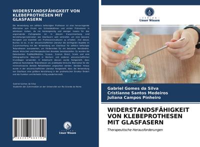 WIDERSTANDSFÄHIGKEIT VON KLEBEPROTHESEN MIT GLASFASERN