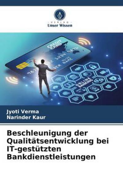 Beschleunigung der Qualitätsentwicklung bei IT-gestützten Bankdienstleistungen