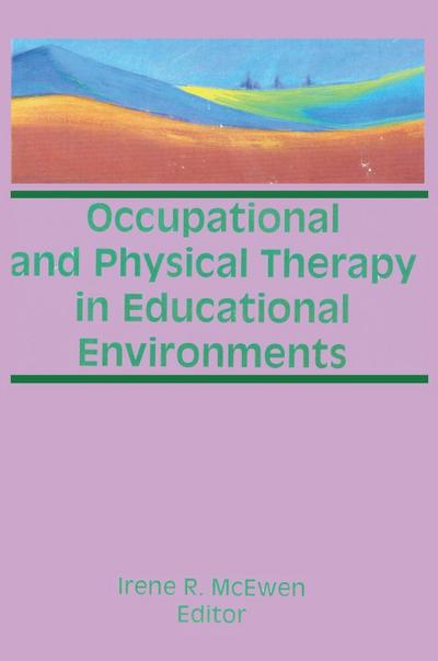 Occupational and Physical Therapy in Educational Environments