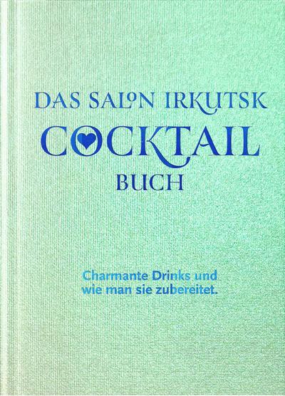 DAS SALON IRKUTSK COCKTAIL BUCH