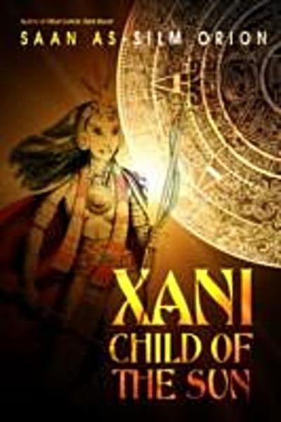 Xani, Child of the Sun