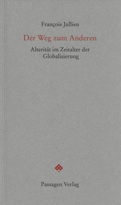 Der Weg zum Anderen