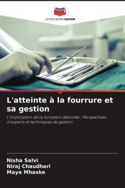 L’atteinte à la fourrure et sa gestion