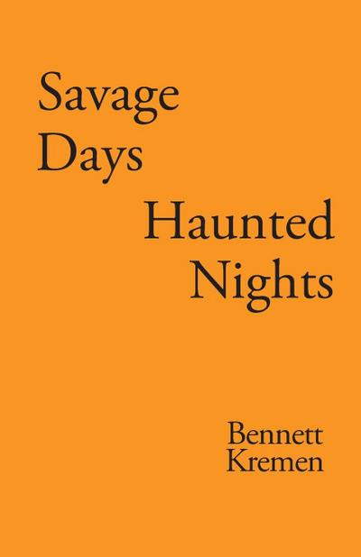SAVAGE DAYS HAUNTED NIGHTS