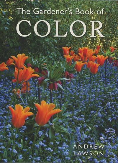 The Gardener’s Book of Color