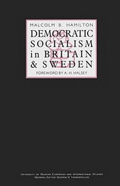 Democratic Socialism in Britain and Sweden