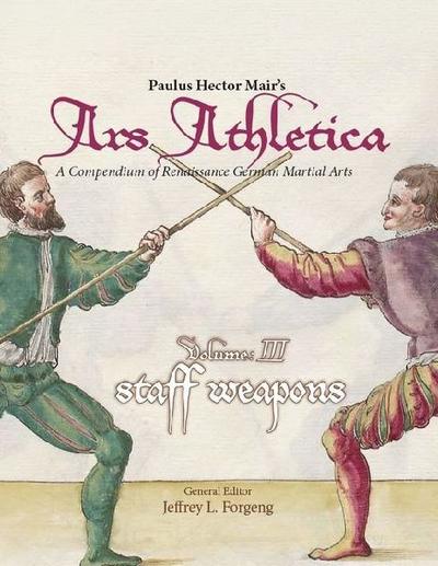 Paulus Hector Mair’s Ars Athletica Volume 3