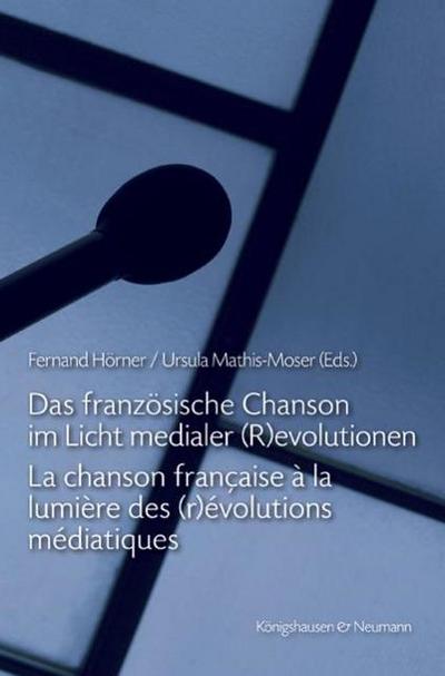 Das französische Chanson im Licht medialer (R)evolutionen