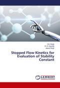 Stopped Flow Kinetics for Evaluation of Stability Constant