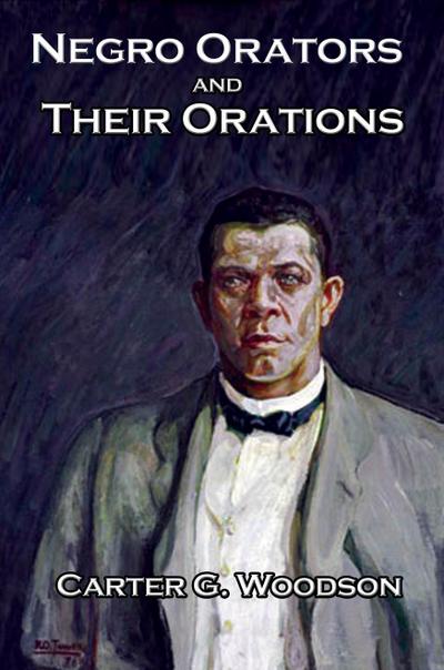 Negro Orators and Their Orations