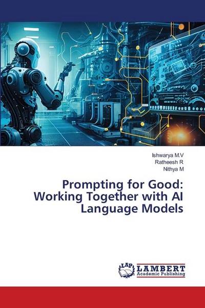 Prompting for Good: Working Together with AI Language Models