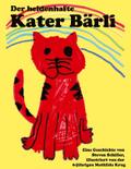 Der heldenhafte Kater Bärli