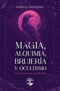 Magia, alquimia, brujería y ocultismo
