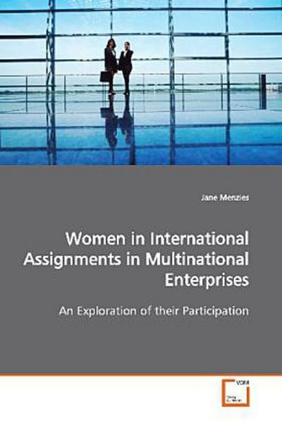 Women in International Assignments in Multinational  Enterprises