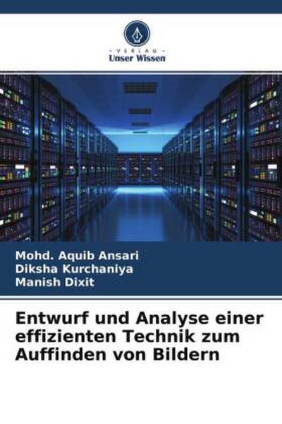 Entwurf und Analyse einer effizienten Technik zum Auffinden von Bildern