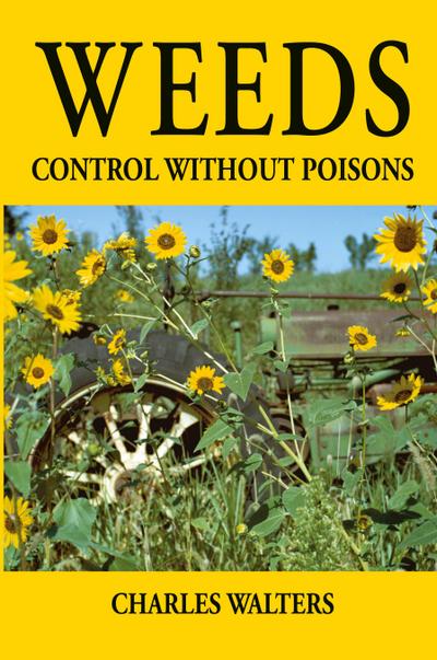 Weeds, Control Without Poisons
