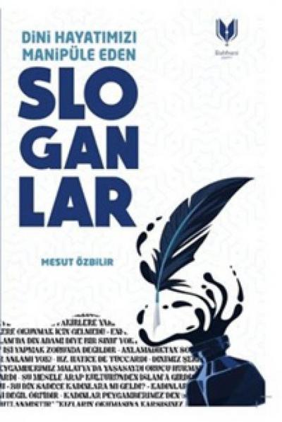 Dini Hayatimizi Manipüle Eden Sloganlar