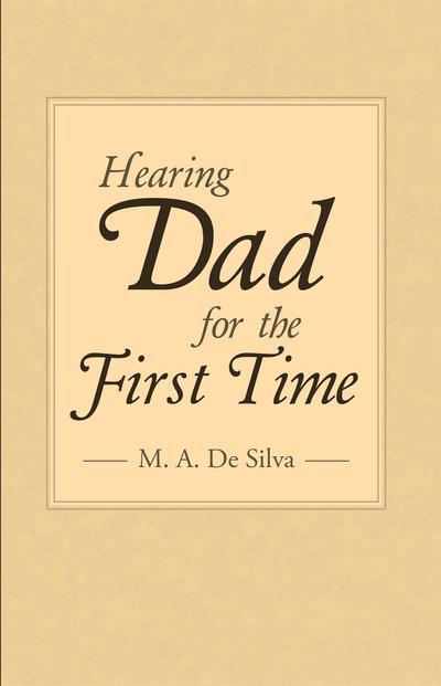 Hearing Dad for the First Time