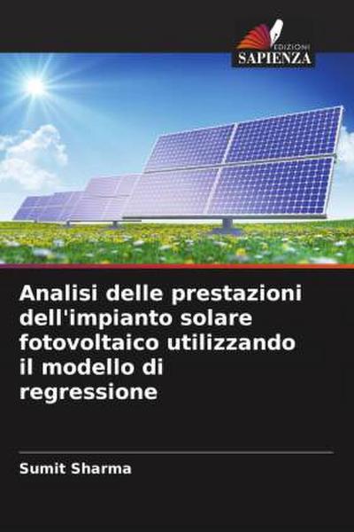 Analisi delle prestazioni dell’impianto solare fotovoltaico utilizzando il modello di regressione