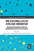The Cultural Life of Risk and Innovation